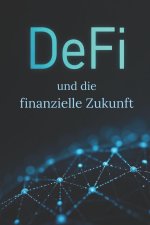 DeFi und die Finanzielle Zukunft