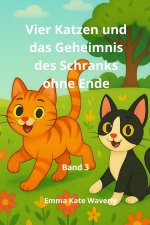 Vier Katzen und das Geheimnis des Schranks ohne Ende