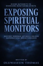 Exposing Spiritual Monitors