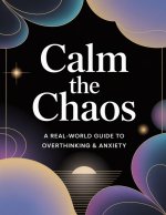 Calm the Chaos