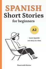 Spanish Short Stories for Beginners (A2)