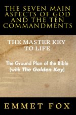 The Seven Main Aspects of God and The Ten Commandments The Master Key to Life