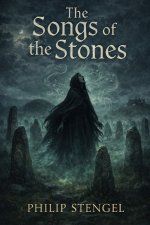 The Songs of the Stones