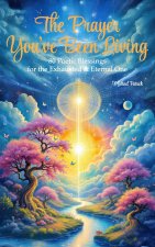 The Prayer You've Been Living