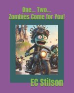 One... Two... Zombies Come for You!