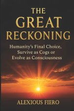 The Great Reckoning