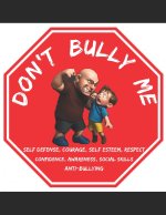 Don't Bully Me