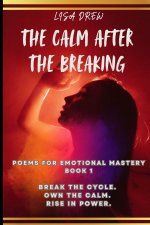 The Calm After the Breaking