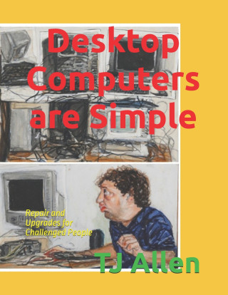 Desktop Computers are Simple
