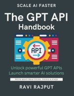 The GPT API Handbook