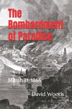 The Bombardment of Paradise