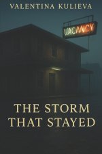 The Storm That Stayed