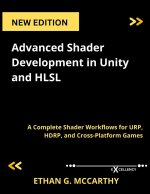 Advanced Shader Development in Unity and HLSL