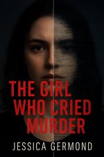 The Girl Who Cried Murder