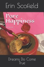 Pure Happiness .....
