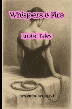 Whispers & Fire - Erotic Tales for Women