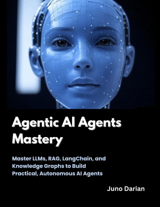 Agentic AI Agents Mastery