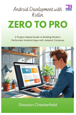 Android Development with Kotlin Zero to Pro