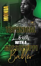 Technical Love with a Mississippi Baller