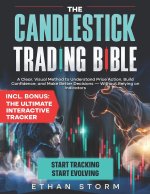 The Candlestick Trading Bible