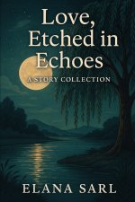 Love, Etched in Echos