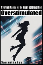 Overstimulated