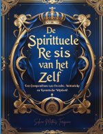 De Spirituele Reis van het Zelf