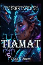 Understanding Tiamat