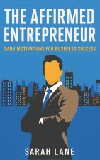 The Affirmed Entrepreneur