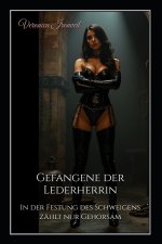 Gefangene der Lederherrin
