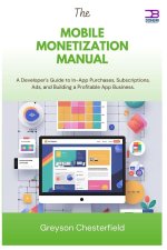 The Mobile Monetization Manual