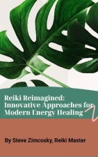 Reiki Reimagined