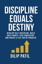 DISCIPLINE EQUALS DESTINY