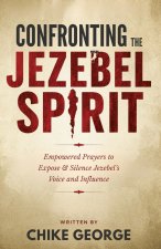 Confronting the Jezebel Spirit