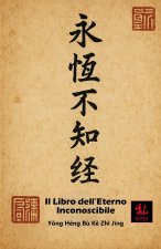 Yǒng Héng Bù Kě Zhī Jīng - Il Libro dell'Eterno Inconoscibile