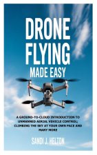 Drone Flying Made Easy