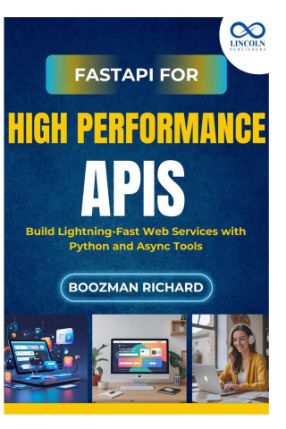 FastAPI for HighPerformance APIs