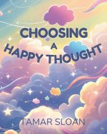 Choosing a Happy Thought