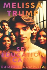 Sex Education Camp - Racconti Erotici
