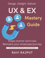 UX & EX Mastery Guide