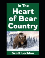 In the Heart of Bear Country