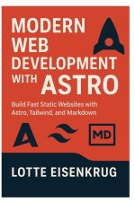 MODERN WEB DEVELOPMENT WITH ASTRO