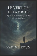 Le vertige de la vérité
