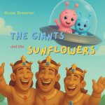 The Giants and the Sunflowers