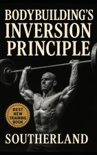 Bodybuilding's Inversion Principle