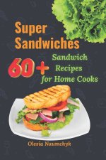 Super Sandwiches