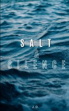 Salt & Silence