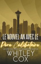 Le Nouvel An avec le Père Célibataire