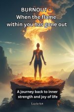 BURNOUT - When the flame within you has gone out