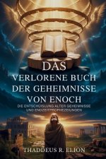Das verlorene Buch der Geheimnisse von Enoch